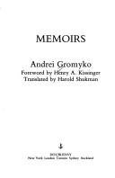 Cover of: Memoirs by Andreĭ Andreevich Gromyko