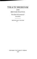 Cover of: Thatcherism and British politics: the end of consensus?