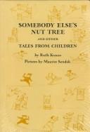 Cover of: Somebody else's nut tree andother tales from children by Ruth Krauss