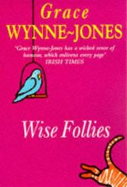 Cover of: Wise Follies by Grace Wynne-Jones