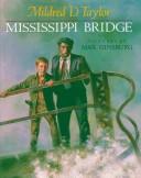 Cover of: Mississippi bridge by Mildred D. Taylor