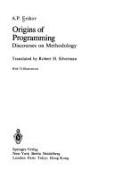 Cover of: Origins of programming: discourses on methodology