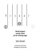 Cover of: Visual tennis: mental imagery and the quest for the winning edge