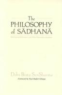 The philosophy of sādhanā