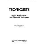 Cover of: TSO/E clists: basics, applications, and advanced techniques