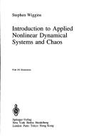 Cover of: Introduction to applied nonlinear dynamical systems and chaos by Stephen Wiggins, Stephen Wiggins