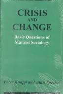 Cover of: Crisis & change: basic questions of Marxist sociology