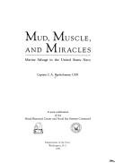 Mud, muscle, and miracles by C. A. Bartholomew