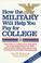 Cover of: How the military will help you pay for college