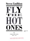 Cover of: Fly the hot ones by Steven Lindblom