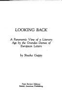Cover of: Looking back: a panoramic view of a literary age by the Grandes Dames of European letters