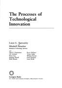 The processes of technological innovation by Louis G. Tornatzky
