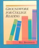 Cover of: Groundwork for college reading by Bill Broderick