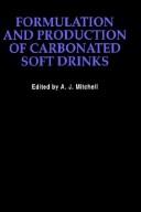 Formulation and production of carbonated soft drinks by A. J. Mitchell