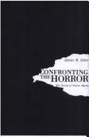 Cover of: Confronting the horror by James Richard Giles