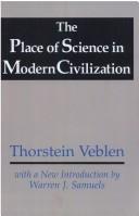 Cover of: The place of science in modern civilization and other essays by Thorstein Veblen, Thorstein Veblen