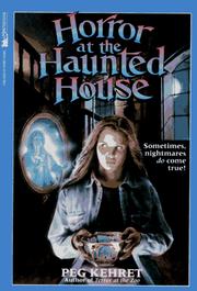 Cover of: HORROR AT THE HAUNTED HOUSE by Peg Kehret, Jean Little