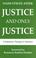 Cover of: Justice, and only justice