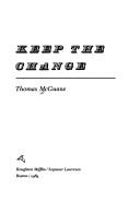 Cover of: Keep the change by Thomas McGuane