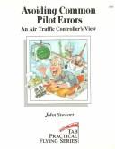 Cover of: Avoiding common pilot errors by Stewart, John