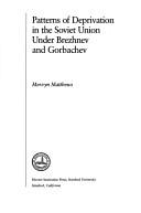 Cover of: Patterns of deprivation in the Soviet Union under Brezhnev and Gorbachev by Mervyn Matthews