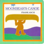 Cover of: Moonbear's canoe by Frank Asch
