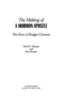Cover of: The making of a Mormon apostle | David S. Hoopes