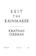 Cover of: Exit the rainmaker by Jonathan Coleman