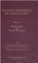 Cover of: Flavor chemistry of lipid foods by edited by David B. Min, Thomas H. Smouse.
