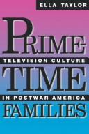 Cover of: Prime-time families: television culture in postwar America