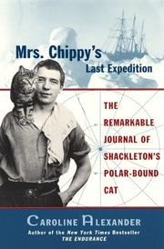 Cover of: Mrs. Chippy's Last Expedition: The Remarkable Journal of Shackleton's Polar-Bound Cat