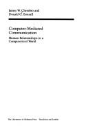 Cover of: Computer-mediated communication by James W. Chesebro