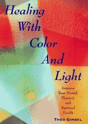 Cover of: Healing with color & light by Theo Gimbel
