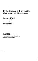 Cover of: In the shadow of Karl Barth by Renate Köbler