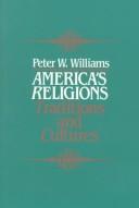Cover of: America's religions: traditions and cultures