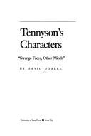 Cover of: Tennyson's characters by David Goslee