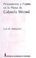 Cover of: Pensamiento y forma en la prosa de Gabriela Mistral