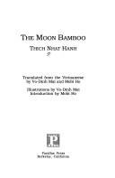 Cover of: The moon bamboo by Thích Nhất Hạnh