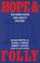 Cover of: Hope & folly
