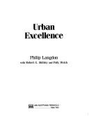 Cover of: Urban excellence by Philip Langdon