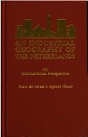 Cover of: An industrial geography of the Netherlands: an international perspective