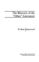 The rhetoric of the "other" literature by W. Ross Winterowd