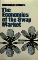 Cover of: The economics of the swap market