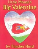 Cover of: Little Mouse's big valentine