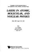 Cover of: Lasers in atomic, molecular, and nuclear physics