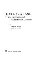 Cover of: Leopold von Ranke and the shaping of the historical discipline