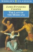 Cover of: The last of the Mohicans by James Fenimore Cooper