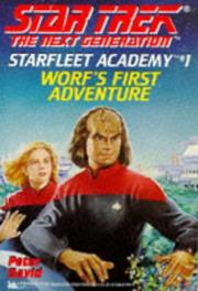 Star Trek The Next Generation - Starfleet Academy - Worf's First Adventure by Peter David
