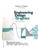 Engineering design graphics by James H. Earle