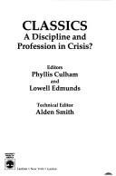 Cover of: Classics by editors, Phyllis Culham and Lowell Edmunds, technical editor, Alden Smith.